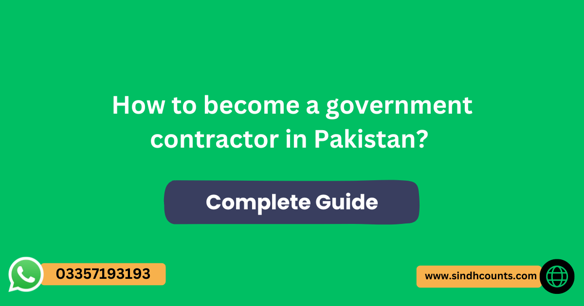 How to a government contractor in Pakistan? (2024)